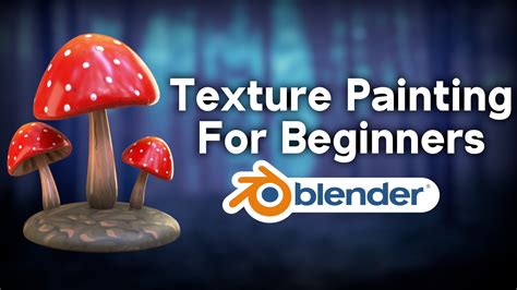 How to Texture Paint in Blender: Unlocking the Secrets of Digital Artistry